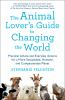 Book cover for "The animal lover's guide to changing the world".