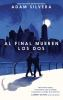 Book cover for "Al final mueren los dos".