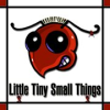 Book cover for "Little Tiny Small Things - Single".