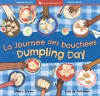 Book cover for "Dumpling Day (Bilingual French & English)".