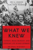 Book cover for "What We Knew".