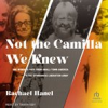 Book cover for "Not the Camilla We Knew".