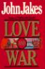 Book cover for "Love and war".