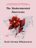 Book Cover for "The Undocumented Americans"