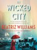 Book Cover for "The Wicked City"