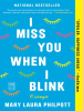 Book Cover for "I Miss You When I Blink"