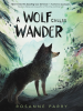 Book Cover for "A Wolf Called Wander"